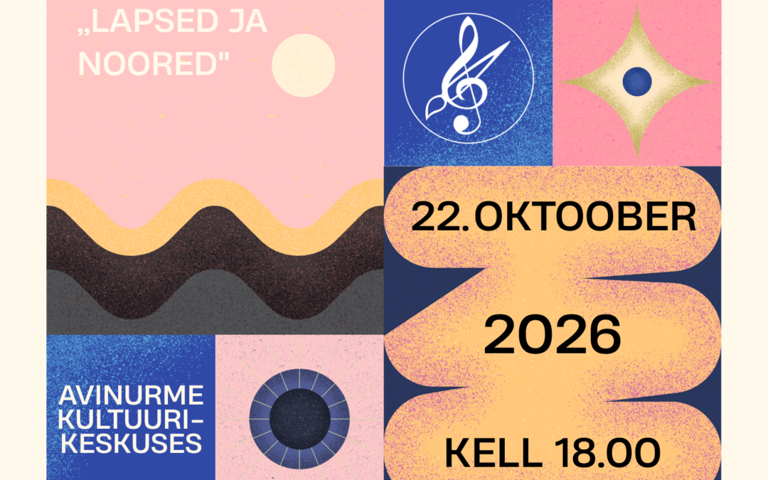 Sügiskontsert Avinurme Kultuurikeskuses 22. oktoober 2026 – JÄÄB ÄRA!